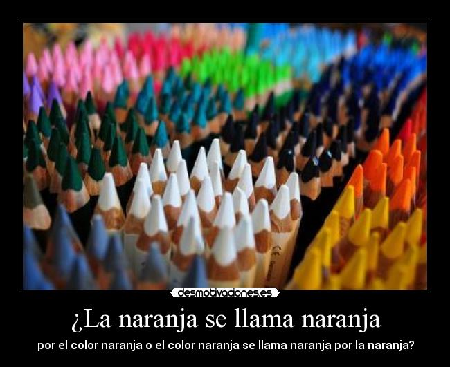 ¿La naranja se llama naranja -