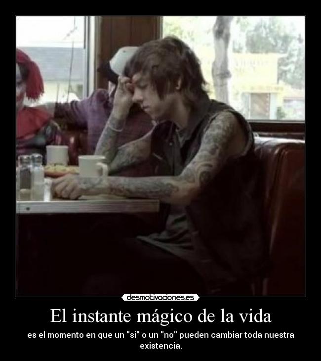 El instante mágico de la vida -