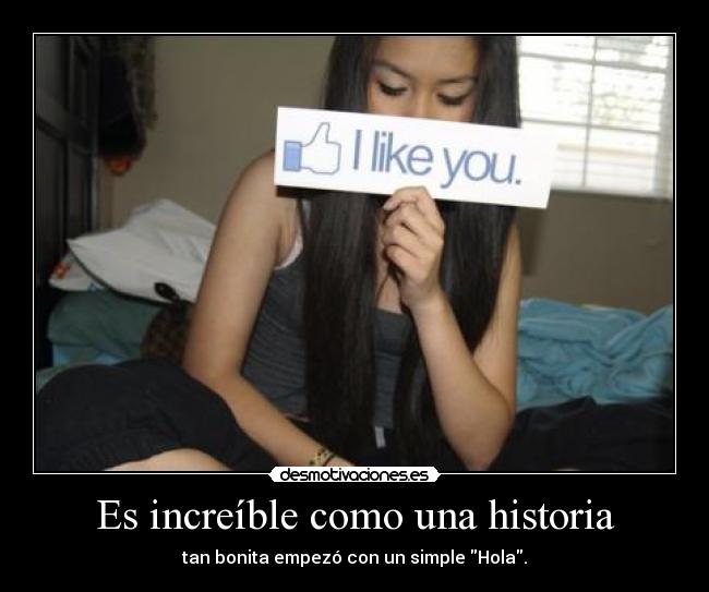 Es increíble como una historia - 