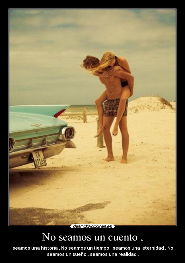 No seamos un cuento , -