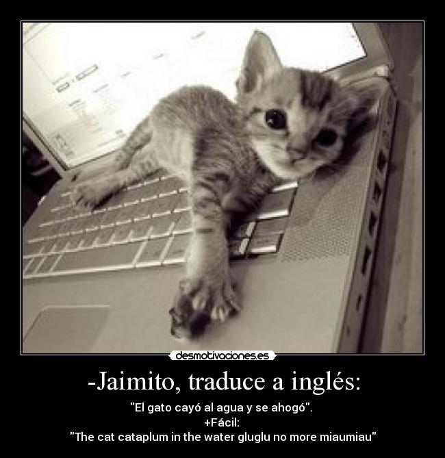-Jaimito, traduce a inglés: -