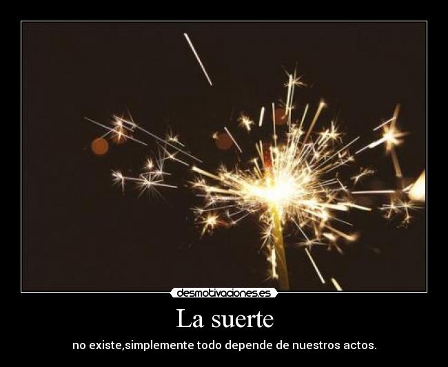 La suerte -