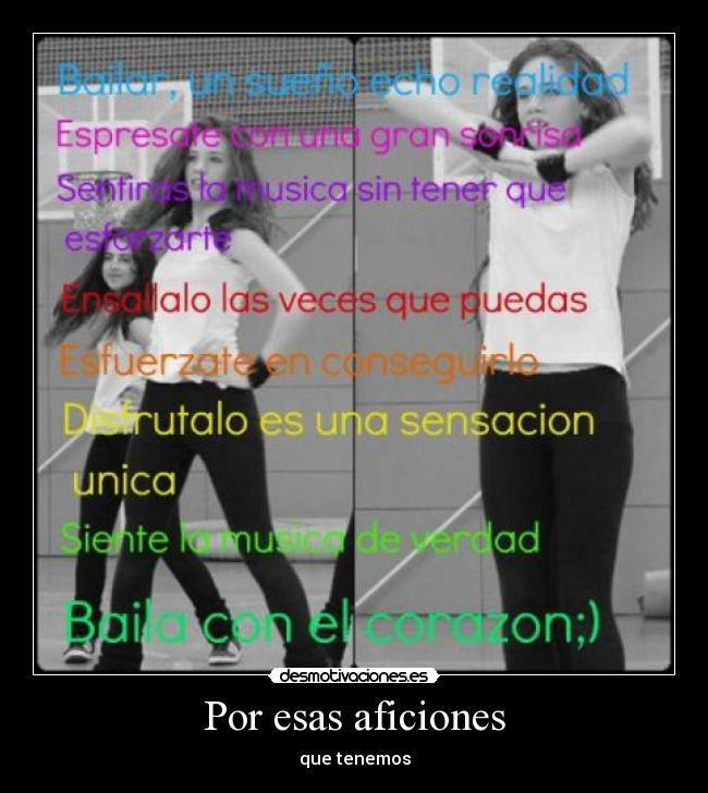 Por esas aficiones - que tenemos