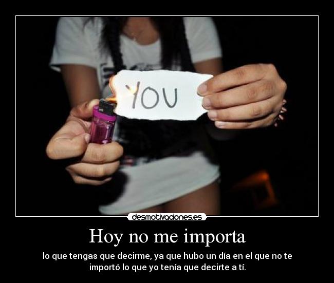 Hoy no me importa -