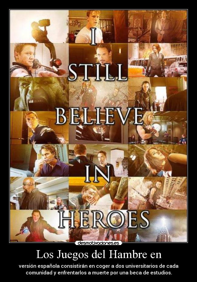 Los Juegos del Hambre en - versión española consistirán en coger a dos universitarios de cada
comunidad y enfrentarlos a muerte por una beca de estudios.