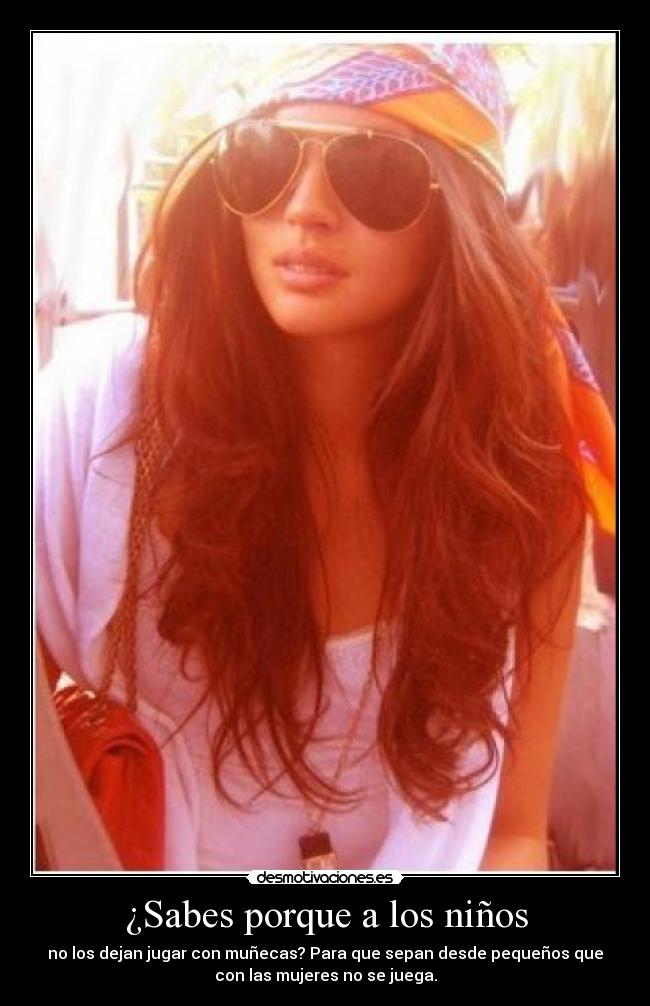¿Sabes porque a los niños - 