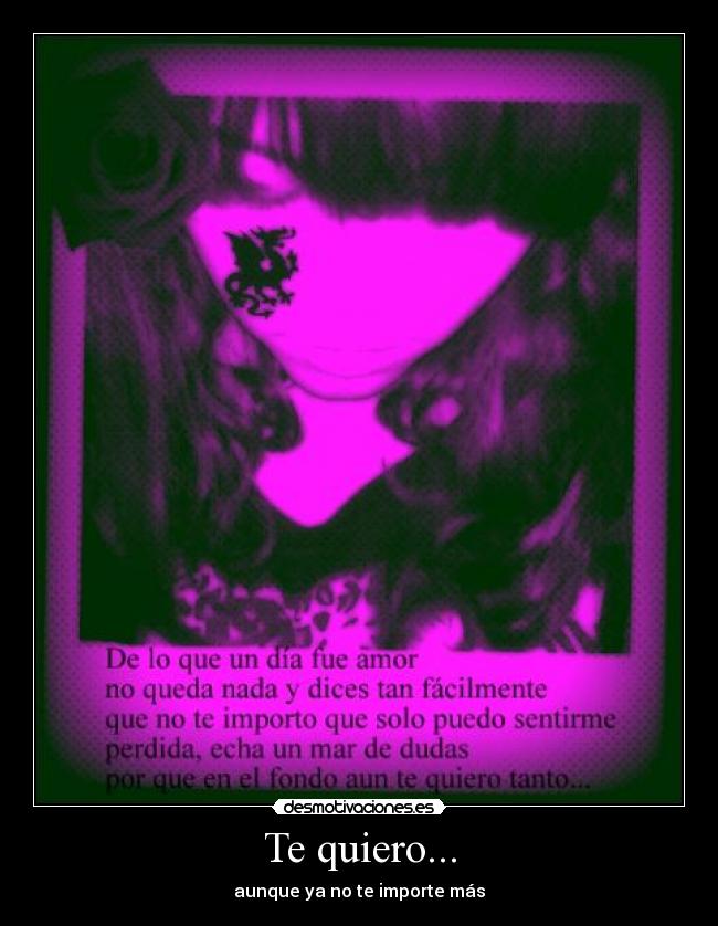 Te quiero... -