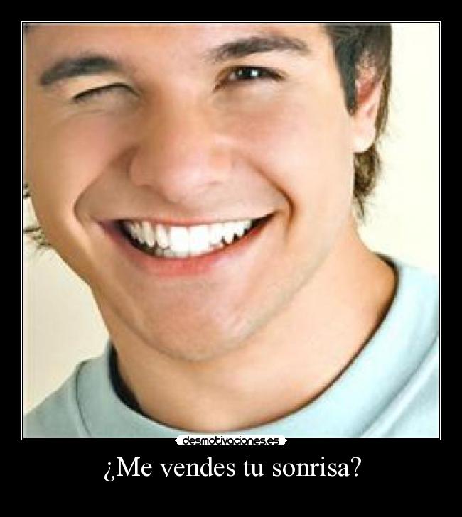 ¿Me vendes tu sonrisa? - 