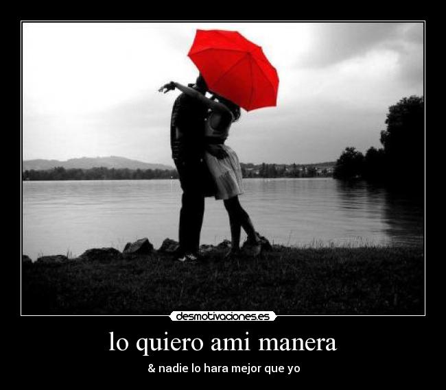 lo quiero ami manera - 