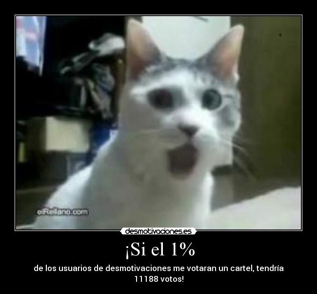 ¡Si el 1% -