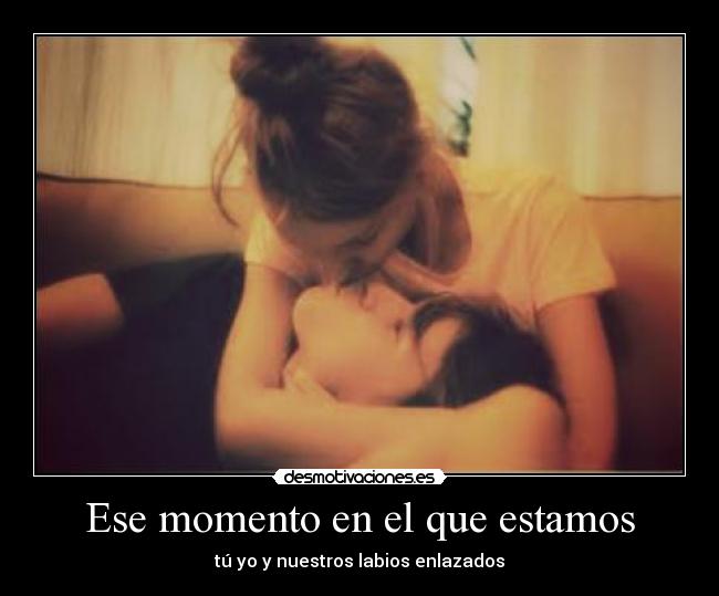 Ese momento en el que estamos - 