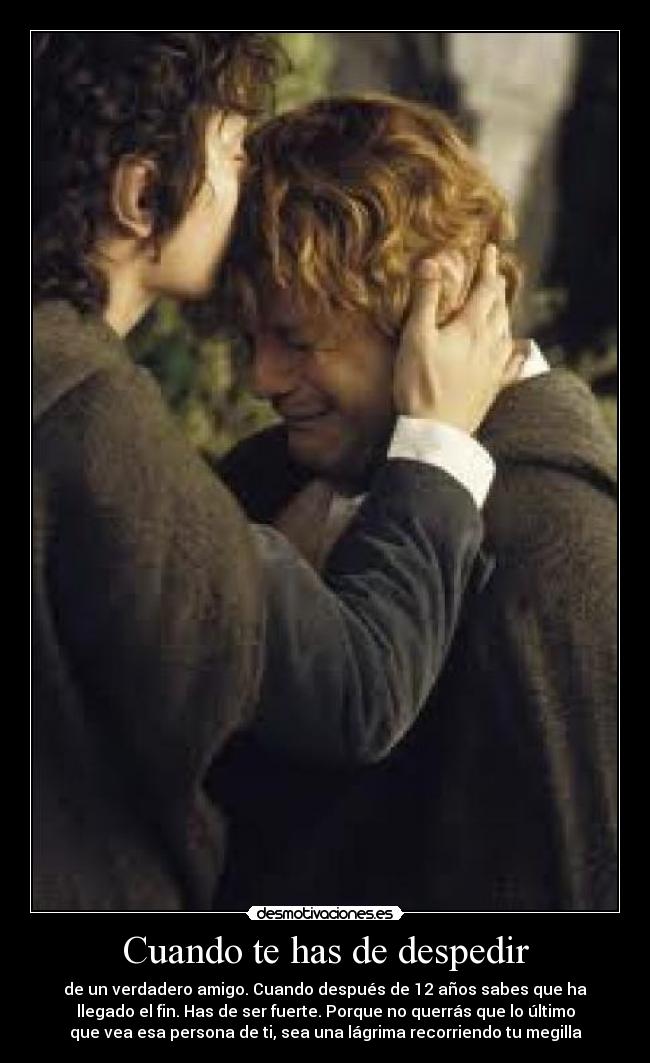 Cuando te has de despedir -