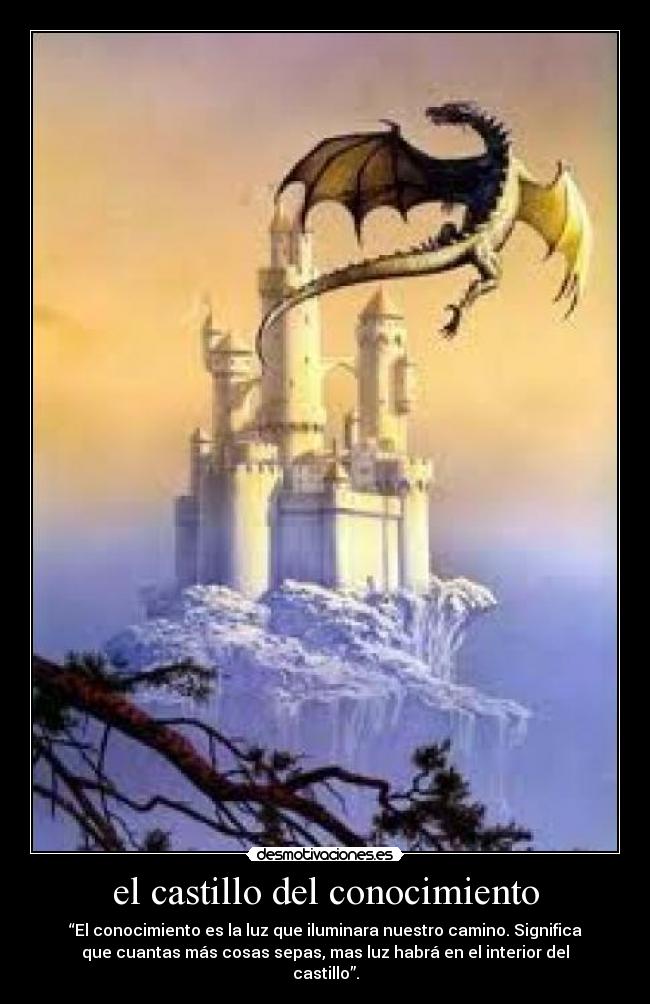 carteles caballero armadura oxidada castillo del conocimiento robert fisher desmotivaciones