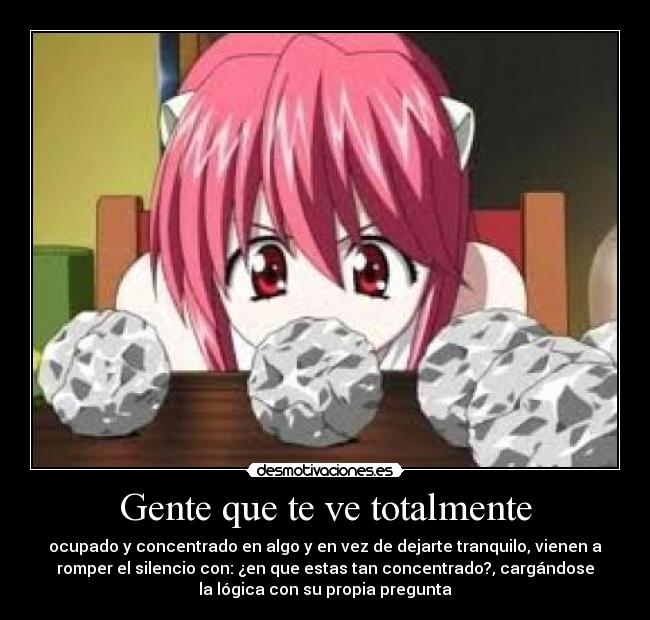 Gente que te ve totalmente -