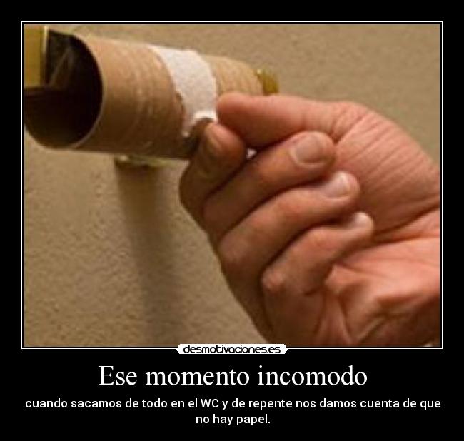 Ese momento incomodo - 