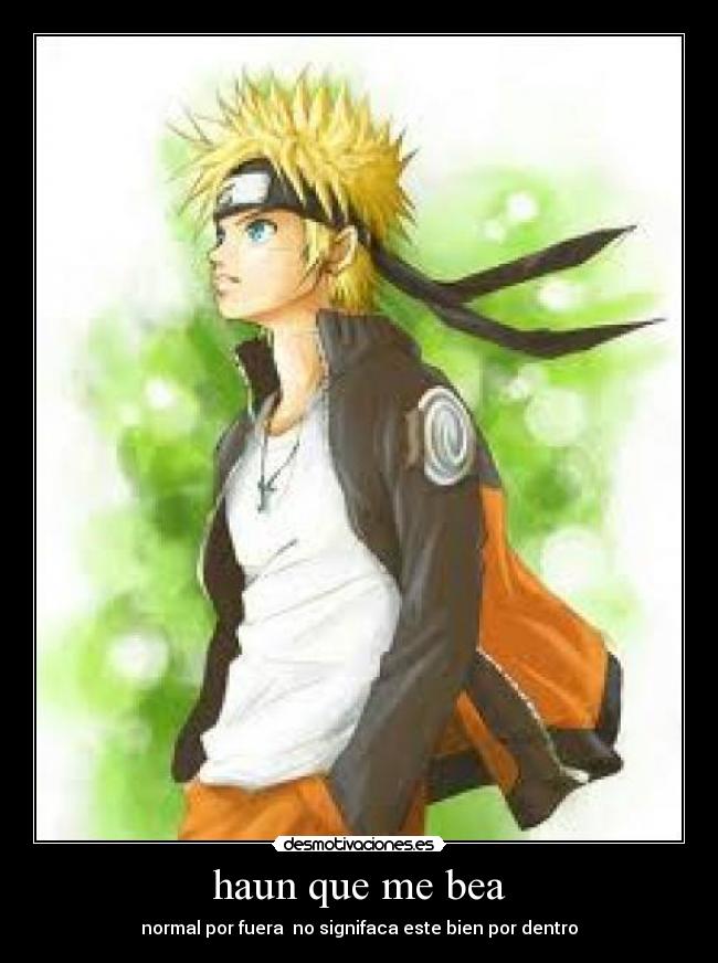haun que me bea - normal por fuera no signifaca este bien por dentro