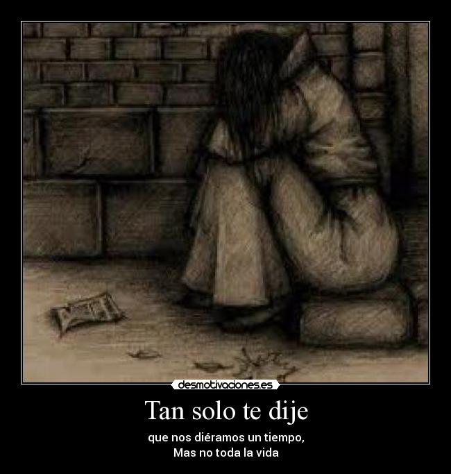 Tan solo te dije - 