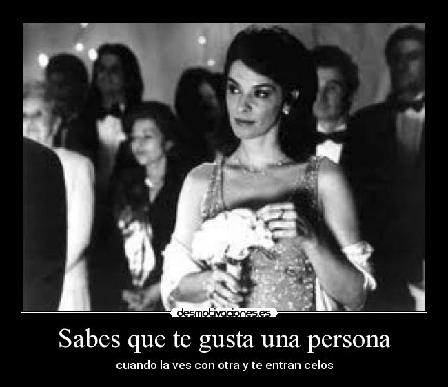 Sabes que te gusta una persona -