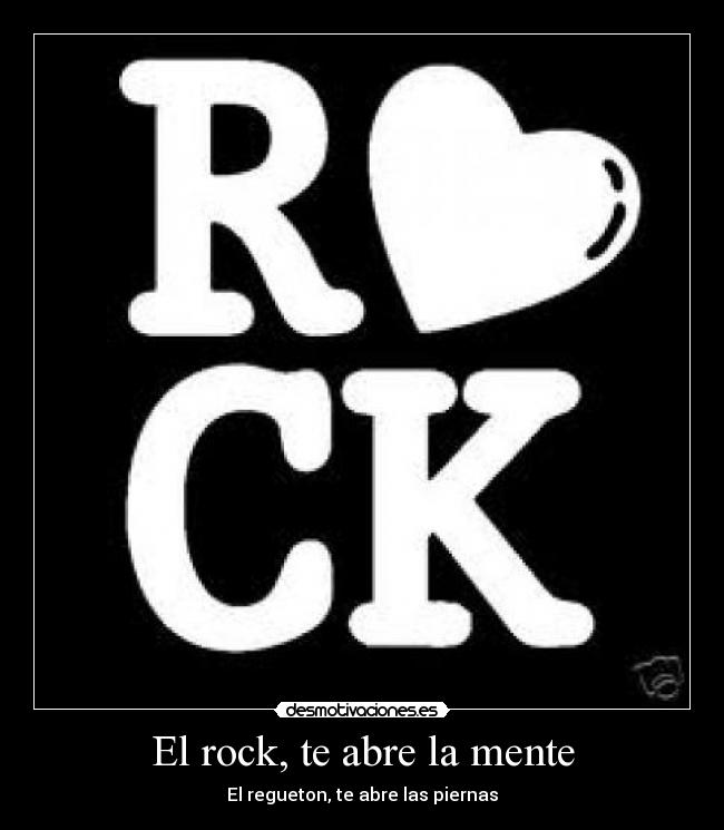 El rock, te abre la mente - 