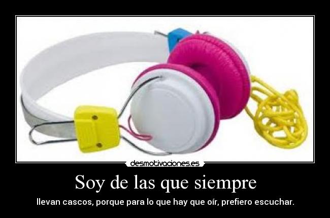 Soy de las que siempre -