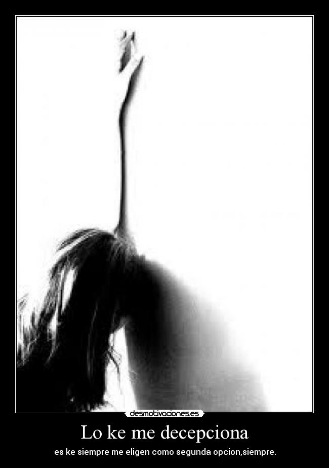 Lo ke me decepciona -
