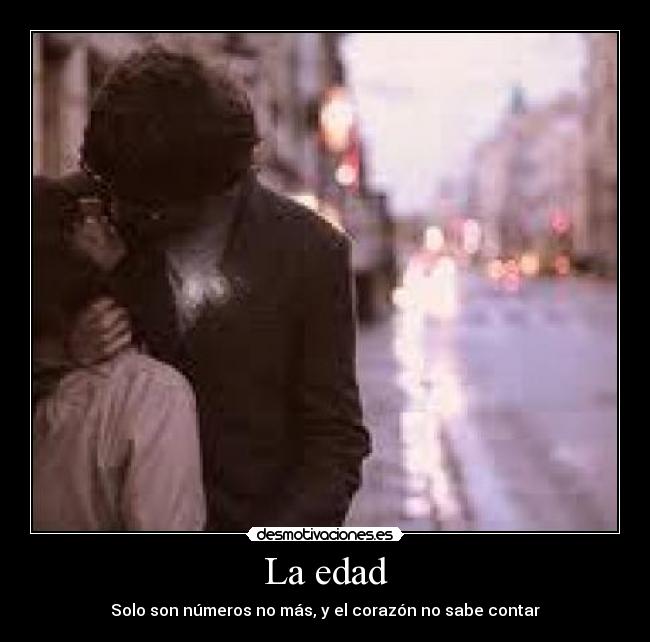 La edad -
