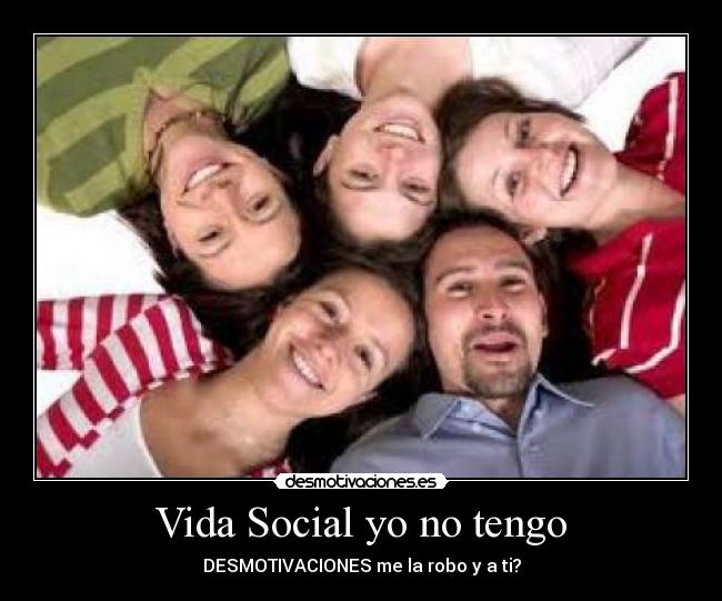 Vida Social yo no tengo - 