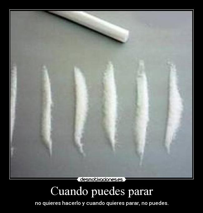 Cuando puedes parar -