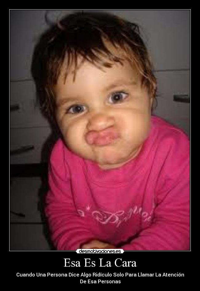 Esa Es La Cara - 