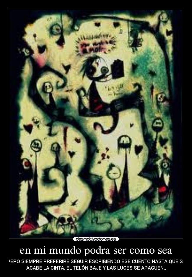 carteles mundo mundo luces apagen cuento tinta siempre hasta prefiero que baje desmotivaciones