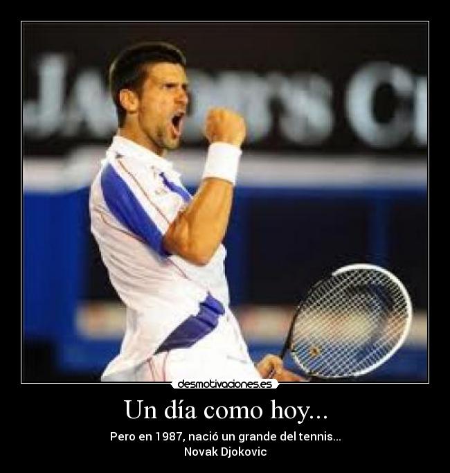 Un día como hoy... - Pero en 1987, nació un grande del tennis...
Novak Djokovic