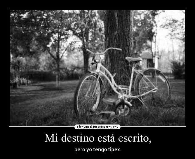 Mi destino está escrito, -