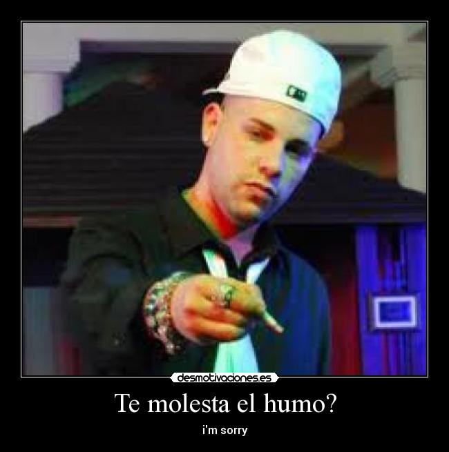 Te molesta el humo? -