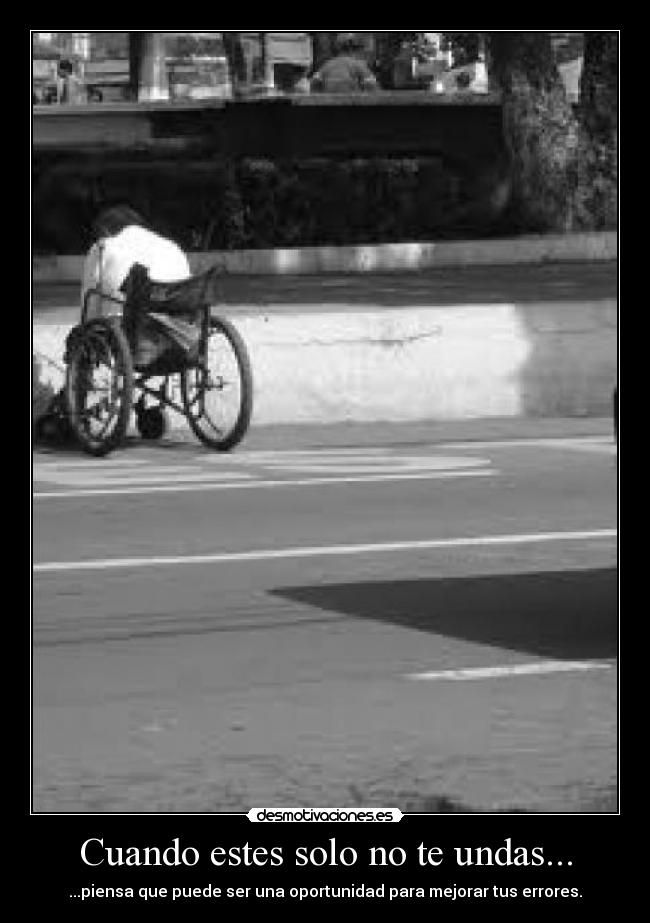 carteles soledad solo piensa errores mejorar desmotivaciones