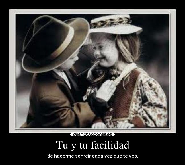 Tu y tu facilidad - 