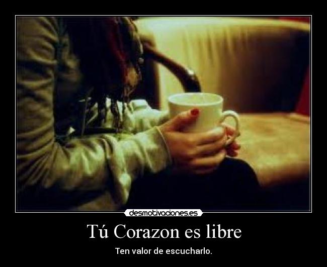Tú Corazon es libre -