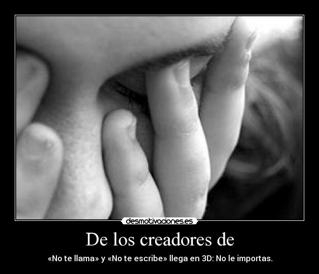 De los creadores de - 