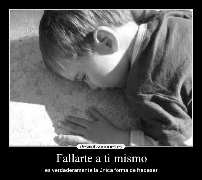 Fallarte a ti mismo - 