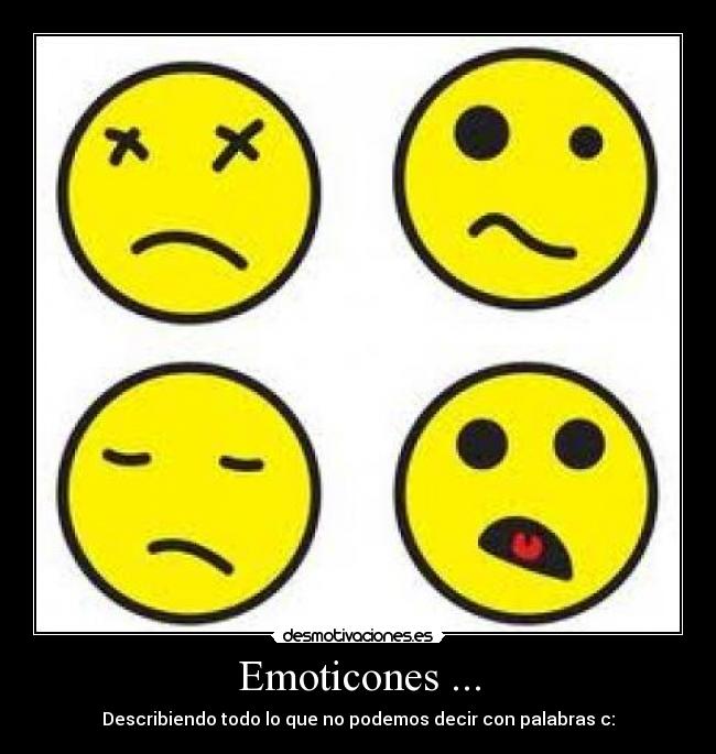Emoticones ... - Describiendo todo lo que no podemos decir con palabras c: