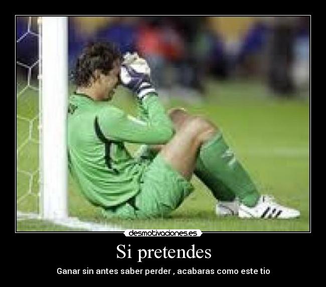 Si pretendes -