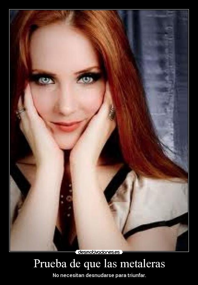 Prueba de que las metaleras - No necesitan desnudarse para triunfar.