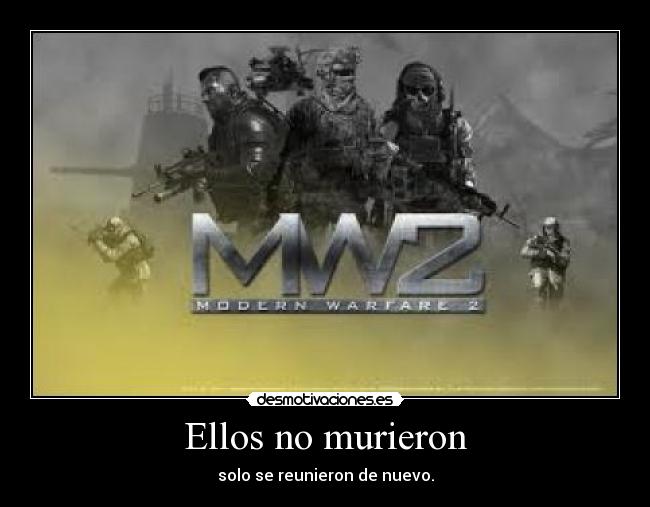 Ellos no murieron - solo se reunieron de nuevo.