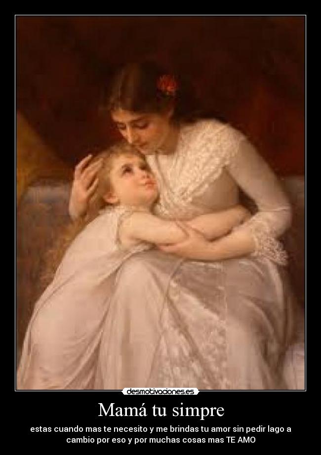 Mamá tu simpre - 