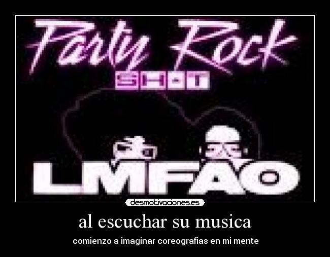 al escuchar su musica - comienzo a imaginar coreografias en mi mente