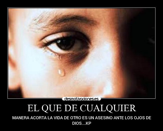 EL QUE DE CUALQUIER -