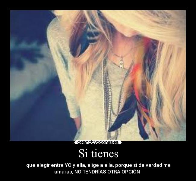 Si tienes -