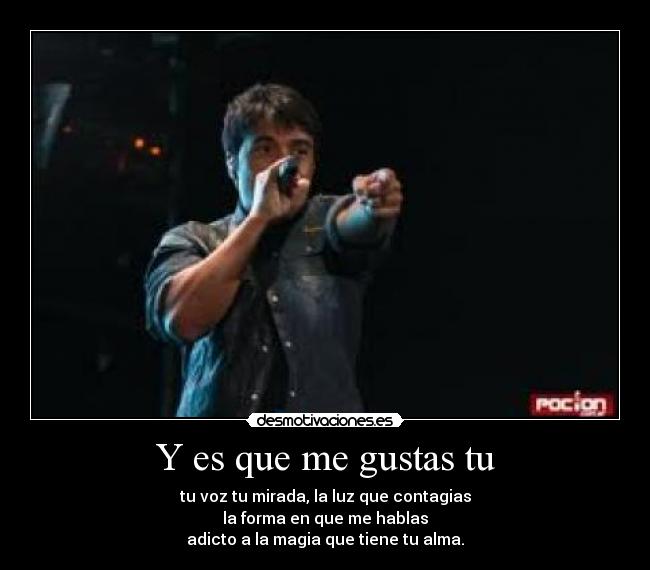 Y es que me gustas tu - 