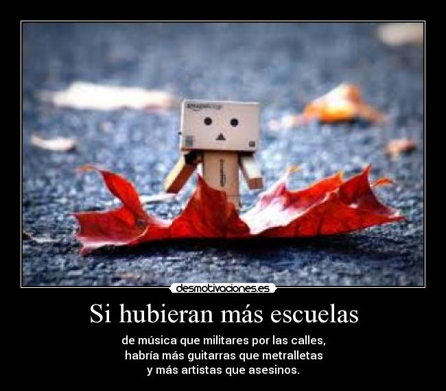 Si hubieran más escuelas - 