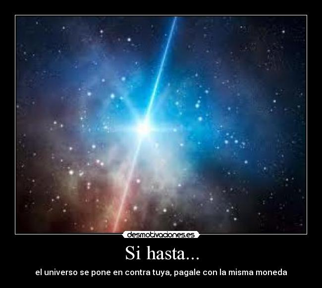 Si hasta... -