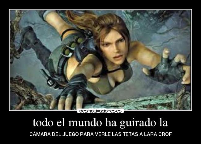 todo el mundo ha guirado la - 